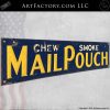 Vintage Mail Pouch Chewing Tobacco Sign